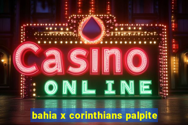 bahia x corinthians palpite